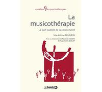 La musicothérapie: La part oubliée de la personnalité