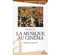 La musique au cinéma: Musique, image, récit.