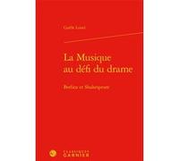 La Musique au défi du drame Gaëlle Loisel (Auteur), Véronique Gely (Direction), Bernard Franco (Direction), Timothée Picard (Direction), Emmanuel Reibel (Direction)