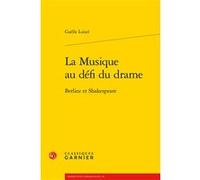 La Musique au défi du drame Gaëlle Loisel (Auteur), Véronique Gely (Direction), Bernard Franco (Direction), Timothée Picard (Direction), Emmanuel Reibel (Direction)