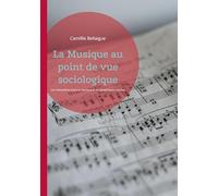 La Musique au point de vue sociologique: Analyse des interactions entre la musique et les dynamiques sociales