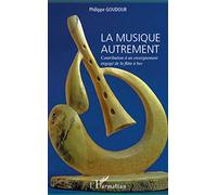 La musique autrement – Contribution à un enseignement engagé de la flûte à bec