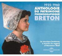 Anthologie du Patrimoine Phonographique Breton 1925-1960 Inclus un livret de 24 pages CD