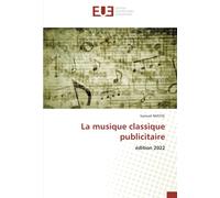 La musique classique publicitaire: édition 2022
