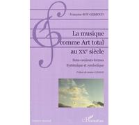 La Musique Comme Art Total Au Xxe Siècle