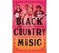 La musique country noire : À l'écoute des révolutions