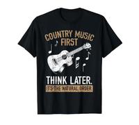 La Musique Country Pense d'abord Plus Tard C'est l'ordre Naturel T-Shirt Graphique avec Valeur