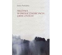 La musique dans des circonstances lyriques - Iwona Puchalska (Buch auf Polnisch)