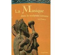 La musique dans la sculpture romane T02