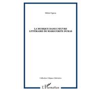 La musique dans l'Œuvre littéraire de marguerite duras - Midori Ogawa - L'harmattan - broché - Etude
