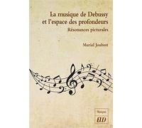 La musique de debussy et l'espace des profondeurs