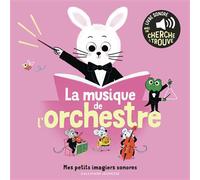 Charlotte Roederer – La musique de l'orchestre – Des sons à écouter, des images à regarder