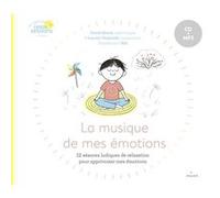 La musique de mes émotions Carole Serrat (Auteur), Carole Serrat (Traduction), Laurent Stopnicki (Auteur), Laurent Stopnicki (Interprète), Aki (Illustration)