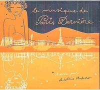 La Musique De Paris Dernière Vol. 6 - Choisie Par Béatrice Ardisson