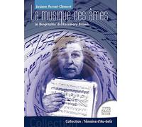La musique des âmes - La Biographie de Rosemary Brown