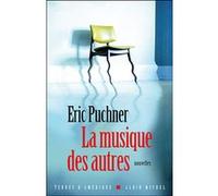 La Musique des autres Laurent Bury (Traduction), Eric Puchner (Auteur)