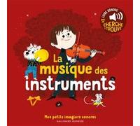 La musique des instruments Charlotte Roederer (Auteur)