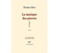 La musique des pierres Nicolas Idier (Auteur)