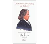 La Musique D'orchestre De Brahms - Symphonies, Concertos, Ouvertures