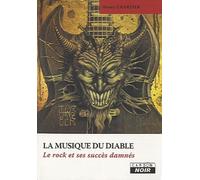 La Musique Du Diable - Le Rock Et Ses Succès Damnés
