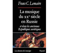 La Musique du XXe siècle en Russie et dans les anciennes Républiques soviétiques