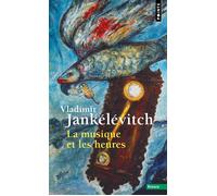 La Musique et les Heures - Vladimir Jankélévitch - Points - Poche - Essai