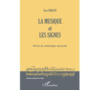 La musique et les signes: Précis de sémiotique musicale