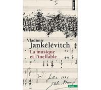 La musique et l'ineffable de Vladimir Jankélévitch ( 28 mai 2015 )