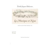 LA MUSIQUE ET NOUS: Notes sur notre double vie