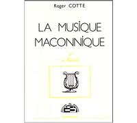 La musique maçonnique et ses musiciens