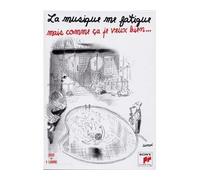 La musique me fatigue, mais comme ça je veux bien... Livre avec 2 CD audio - Jean-Jacques Sempé - Gallimard - Poche - Anthologie