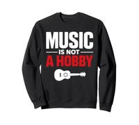 La Musique n'est Pas Une Phase Mode de Vie du Musicien Passion Musicale Sweatshirt