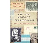 La musique perdue de l'Holocauste