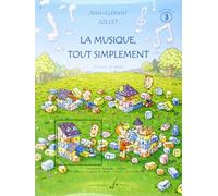 Jollet JEAN-clément - La Musique Tout Simplement Volume 3 Professeur