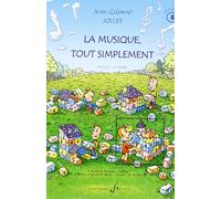 Jollet JEAN-clément - La Musique Tout Simplement Volume 4 Professeur