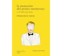 La mutación del primo mentiroso o el estilo que mata