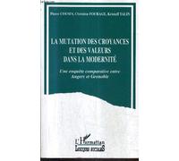 La mutation des croyances et des valeurs dans la modernité