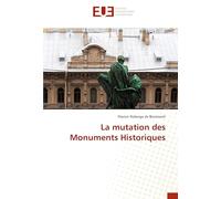 La mutation des Monuments Historiques