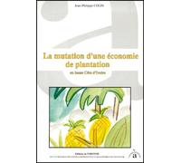 La mutation d'une économie de plantation en basse Côte d'Ivoire