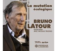La Mutation Ecologique (Entretiens avec Nicolas Truong)