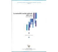 La mutualité sociale agricole 1981-2015 - Christian Fer - Com.histoire Securite Sociale - broché - Etude