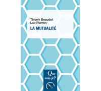 La mutualité - Thierry Beaudet - Que Sais-Je - broché - Essai