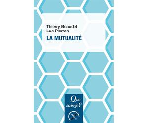 La mutualité - Thierry Beaudet - Que Sais-Je - broché - Essai