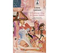 Gamal-Ahmed Ghitany – La Mystérieuse Affaire de l'impasse Zaafarâni – Roman – Broché