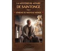 La Mystérieuse affaire de Saintonge - Tome II