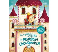La mystérieuse enquête de Princesse Chouquette