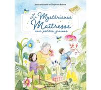 La Mystérieuse Maîtresse Aux Petites Graines