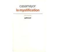 Casamayor – La Mystification – Essai – Broché – Gallimard