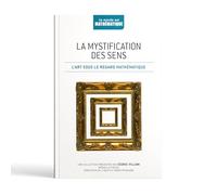 La mystification des sens l’art sous le regard mathématique