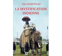 La Mystification Indienne